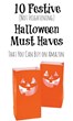 10 Festive (Not Frightening) Halloween Must-Haves